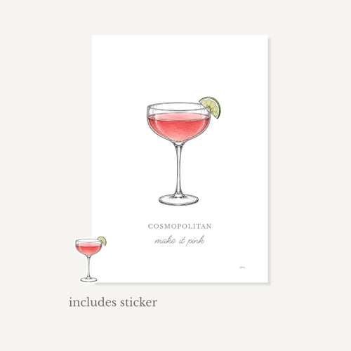 A white art print featuring a pink cocktail in a coupe glass with a lime wedge, with the text 'COSMOPOLITAN make it pink' below. A smaller matching cocktail illustration appears in the lower left with the text 'includes sticker' underneath, all on a light beige background.