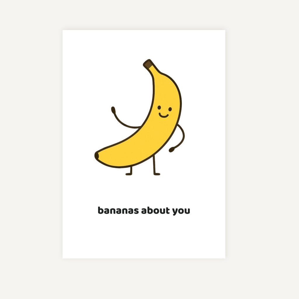 Cartoon banana with a smiling face and text 'bananas about you' on a white background