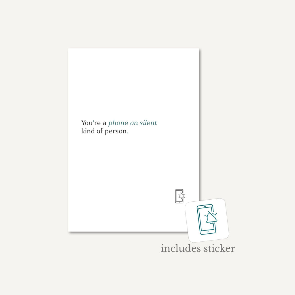 Note card with text 'You're a phone on silent kind of person.' and a sticker on a white background.