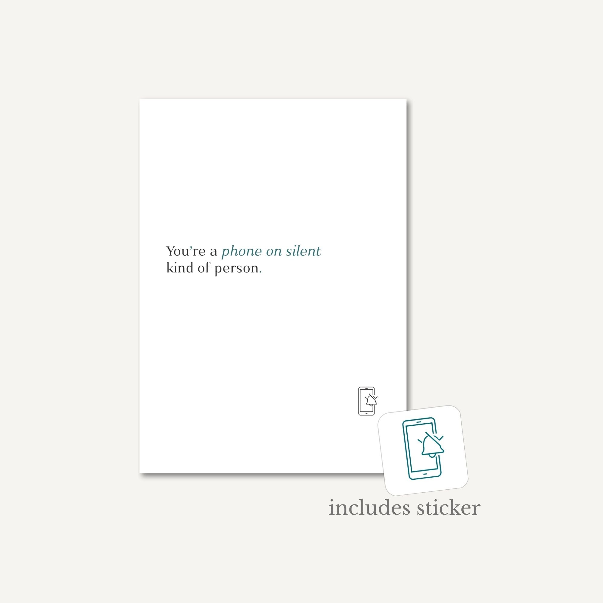 Note card with text 'You're a phone on silent kind of person.' and a sticker on a white background.
