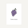 Card with a cartoon grapes and text 'Thanks a  Bunch' on a white background
