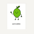 Cartoon lime character with a happy expression on a white background, with text 'you're sublime'.