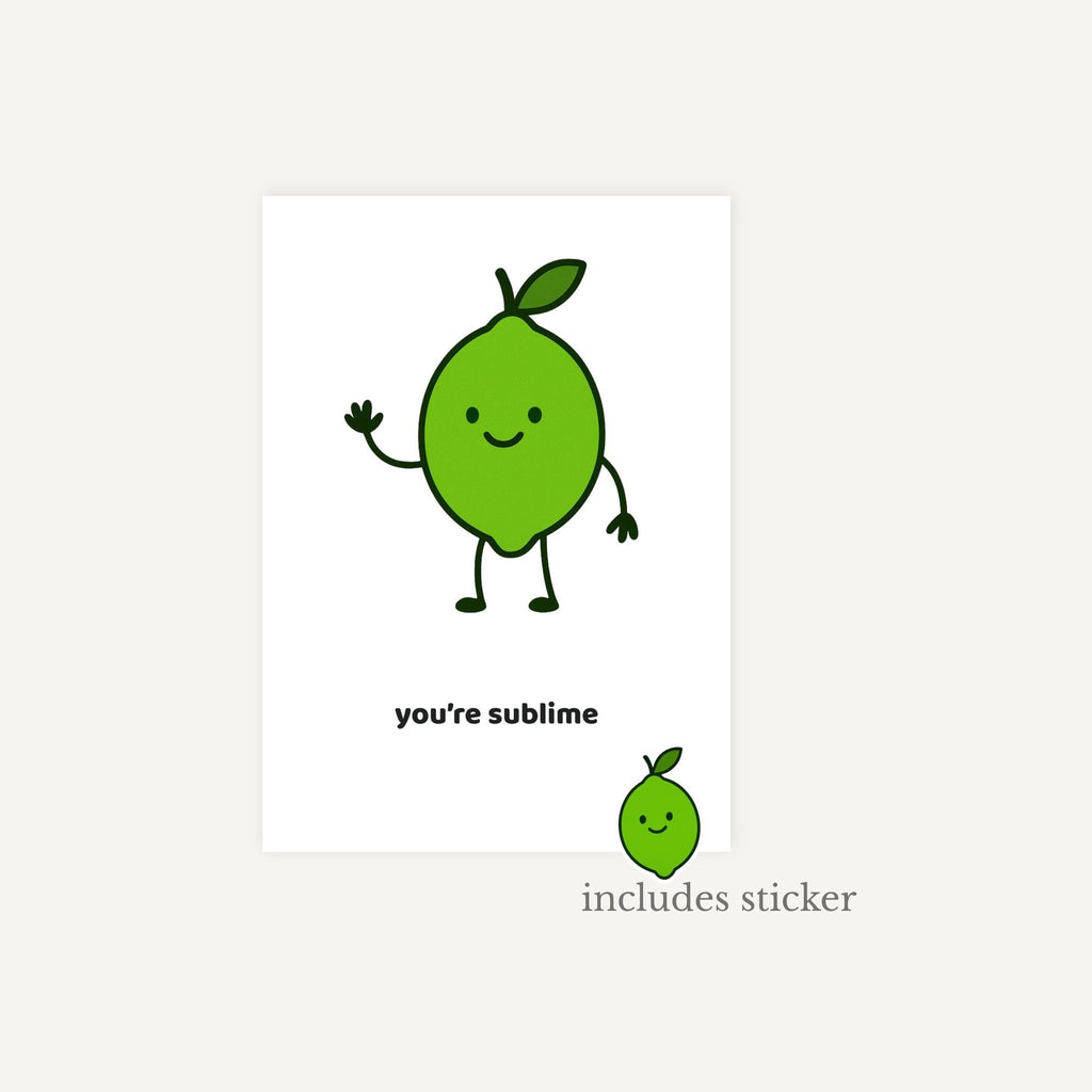 Card with a cartoon lime character and text 'you're sublime' on a white background