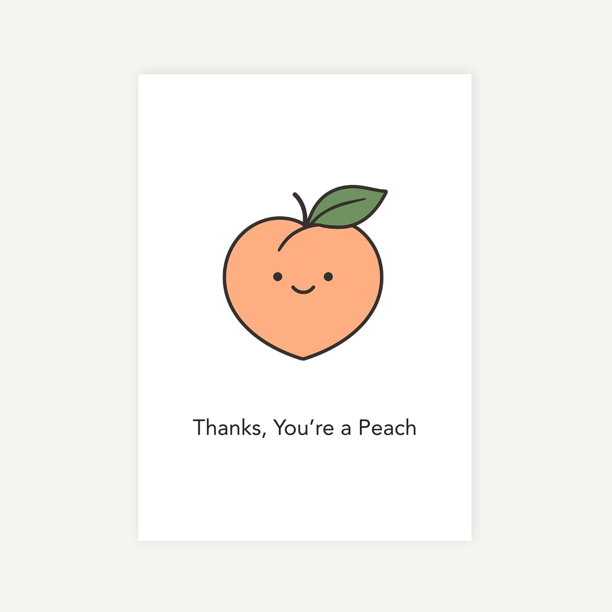 Card with a cartoon peach and text 'Thanks, You're a Peach' on a white background