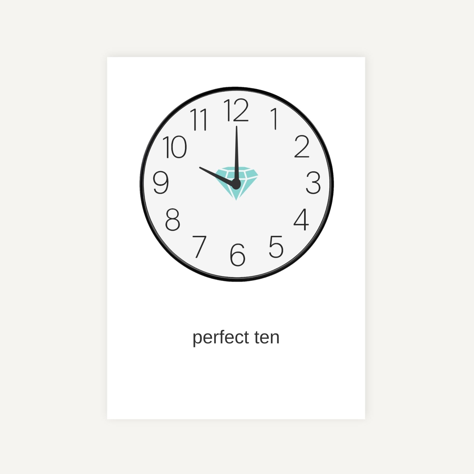 Clock with a diamond symbol on the hour hand against a white background, labeled 'perfect ten'.