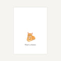 Illustration of a cat with the text 'That's a choice.' on a white background. Greeting card by Curio Mail Co.
