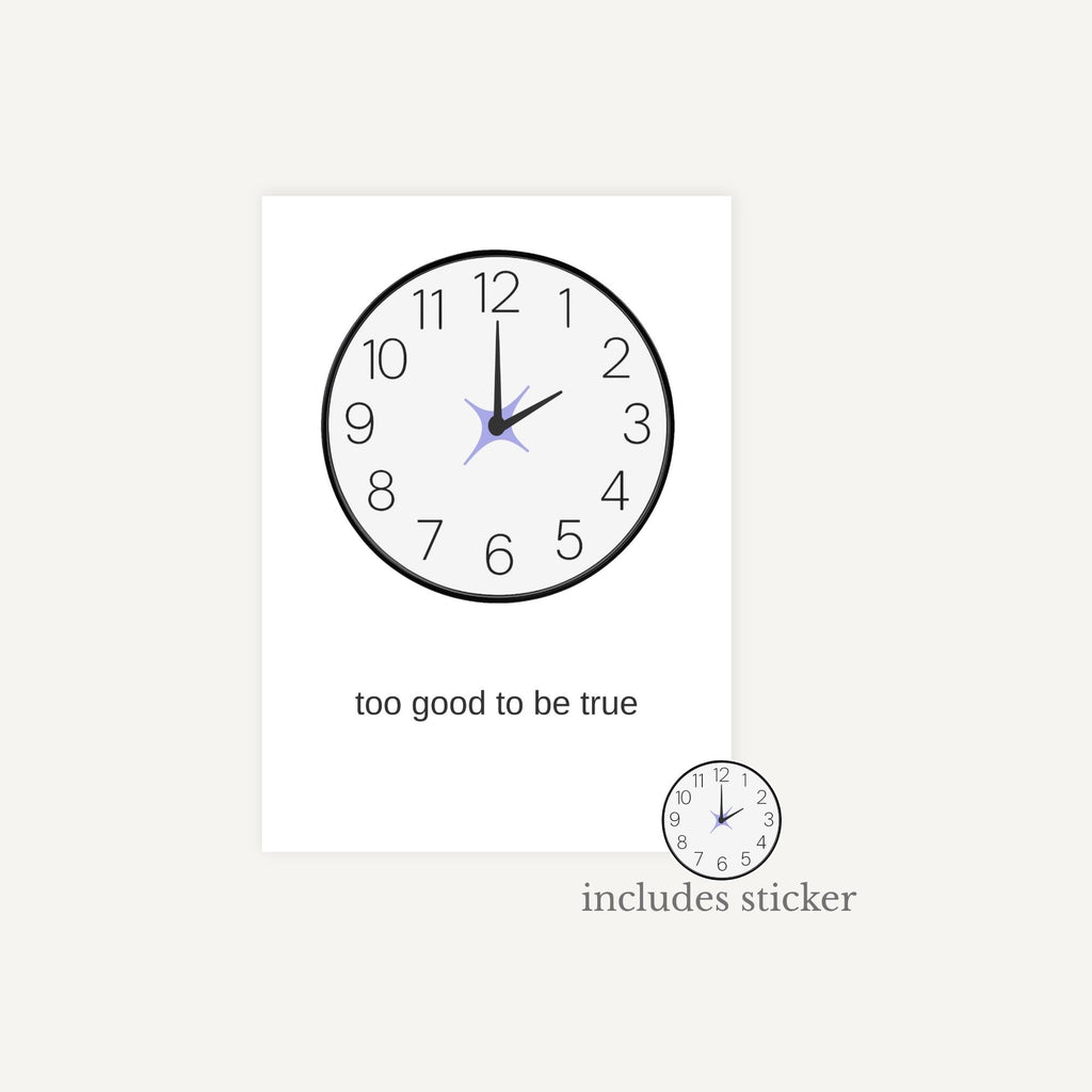 Wall clock with 'too good to be true' text and a smaller clock illustration on a white background.